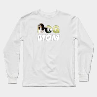 Dog Mom - King Charles Spaniel oil painting wordart Long Sleeve T-Shirt